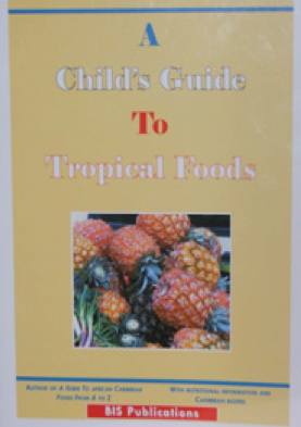A Child's Guide to Tropical Food